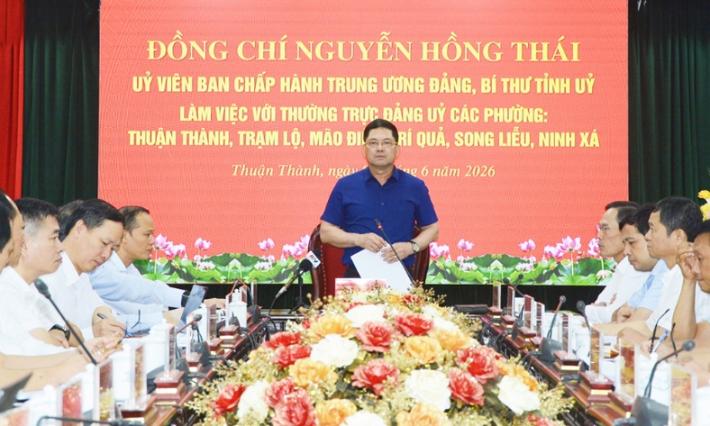  Bí thư Tỉnh ủy Nguyễn Hồng Thái làm việc với 6 phường khu vực Thuận Thành
